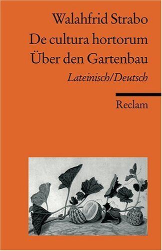 Walahfrid Strabo - De cultura hortorum /Über den Gartenbau: Lat. /Dt. - Preis vom 30.09.2026 09:01:18 h