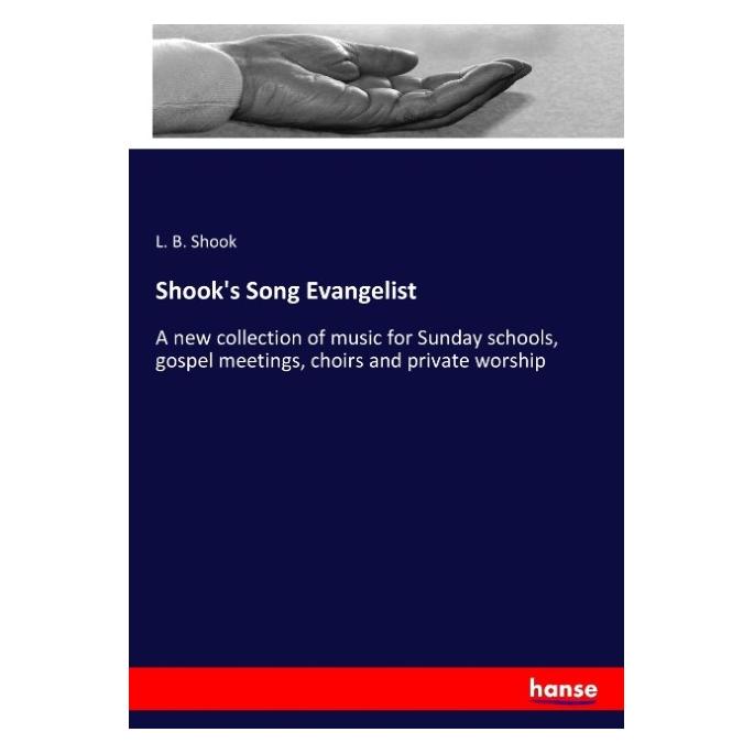 Hansebooks Shook's Song Evangelist (Englisch, Softcover, L B Shook) (55935708)