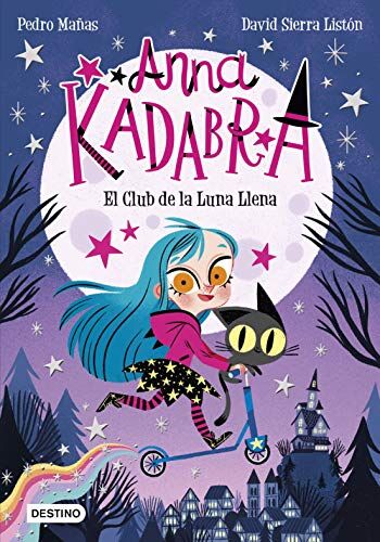 Pedro Mañas - Anna Kadabra 1. El Club de la Luna Llena - Preis vom 16.10.2026 11:41:07 h