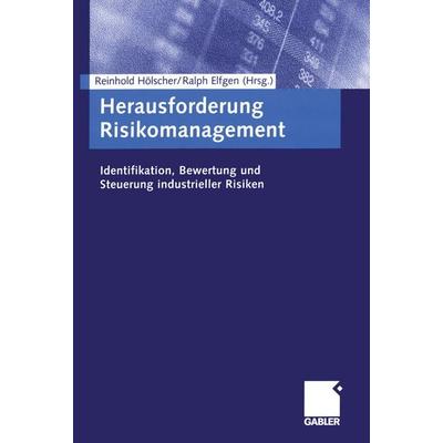 Herausforderung Risikomanagement, Taschenbuch von , Betriebswirtschaftlicher Verlag Gabler, 978-3-322-82373-1