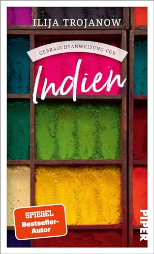 Ilija Trojanow - Gebrauchsanweisung für Indien: Aktualisierte Neuausgabe 2024. Ilija Trojanow über seine langjährige Heimat: Eine Einführung in die vielfältigste Kultur der Erde von einem versierten Kenner - Preis vom 19.10.2026 19:33:35 h