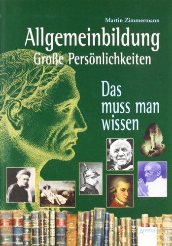Martin Zimmermann - Allgemeinbildung - Große Persönlichkeiten: Das muss man wissen - Preis vom 30.09.2026 09:01:18 h