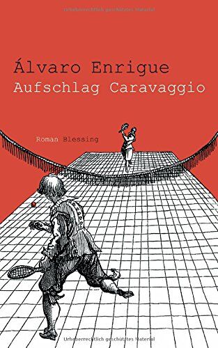 Álvaro Enrigue - Aufschlag Caravaggio - Preis vom 18.10.2026 15:28:09 h