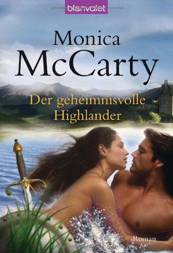 Monica McCarty - Der geheimnisvolle Highlander: Roman - Preis vom 02.10.2026 23:42:20 h