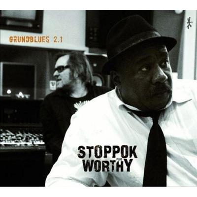 Stoppok Plus Worthy: Grundblues 2.1 - Stoppok Plus Worthy, CD