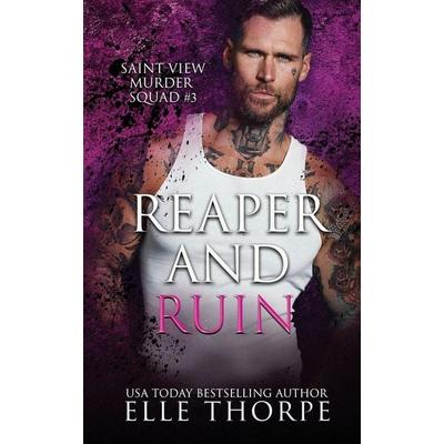 Reaper and Ruin, Taschenbuch von Elle Thorpe, Elle Thorpe Pty Ltd, 978-1-923632-00-4