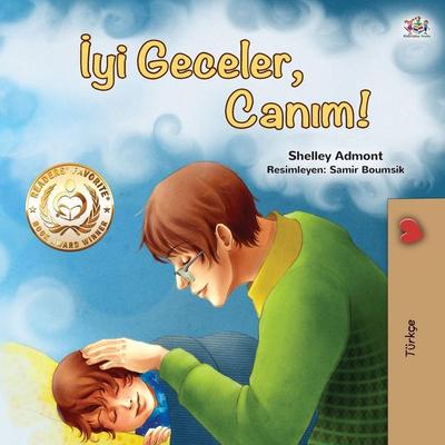 Goodnight, My Love! (Turkish Children's Book), Taschenbuch von Shelley Admont,KidKiddos Books, KidKiddos Books Ltd., 978-1-5259-3138-3