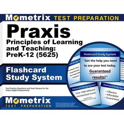 PRAXIS Principles of Learning and Teaching: Prek-12 (5625) Flashcard Study System, Nonbook von , Mometrix Media Llc, 978-1-5167-2074-3