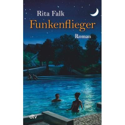 Funkenflieger, Taschenbuch von Rita Falk, dtv, 978-3-423-21613-5