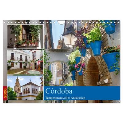 Córdoba -Temperamentvolles Andalusien (Wandkalender 2026 DIN A4 quer), CALVENDO Monatskalender