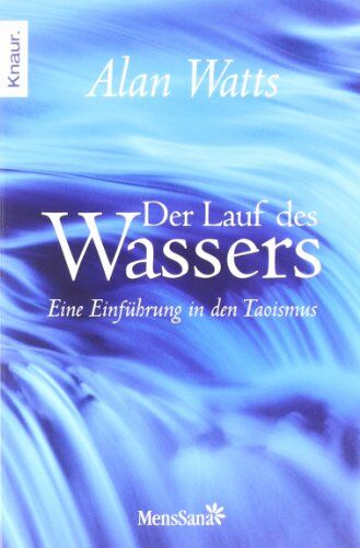 Alan Watts - Der Lauf des Wassers: Eine Einführung in den Taoismus - Preis vom 02.10.2026 23:42:20 h