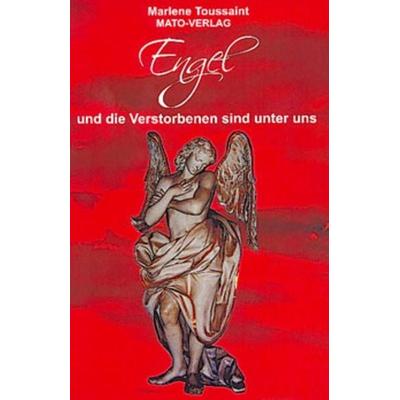Engel und die Verstorbenen sind unter uns - Marlene Toussaint, Audio, 9783936795646