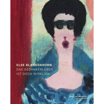 Else Blankenhorn, Gebundene Ausgabe von , Das Wunderhorn, 978-3-88423-679-6