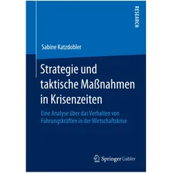Strategie und taktische Massnahmen in Krisenzeiten, Fachbücher von Sabine Katzdobler