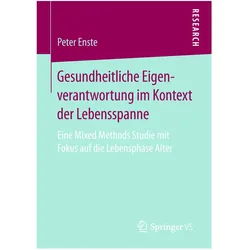 Gesundheitliche Eigenverantwortung im Kontext der Lebensspanne, Fachbücher von Peter Enste