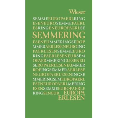 Semmering, Gebundene Ausgabe von , Wieser Verlag, 978-3-99029-571-7