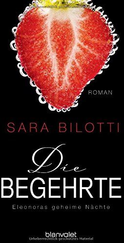 Sara Bilotti - Die Begehrte - Eleonoras geheime Nächte: Roman - Preis vom 10.10.2026 11:48:34 h