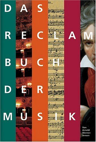 Arnold Werner-Jensen - Das Reclam Buch der Musik - Preis vom 10.10.2026 11:48:34 h