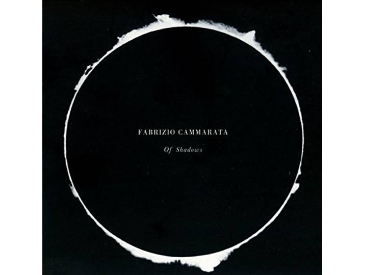 Fabrizio Cammarata - Of Shadows
