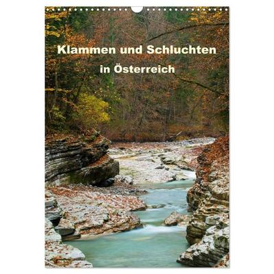 Klammen und Schluchten in Österreich 2027 (Wandkalender 2027 DIN A3 hoch), CALVENDO Monatskalender