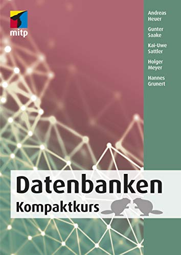 Andreas Heuer - Datenbanken: Kompaktkurs (mitp Professional) - Preis vom 13.10.2026 11:25:28 h