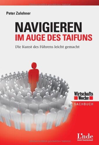 Peter Zulehner - Navigieren im Auge des Taifuns: Die Kunst des Führens leicht gemacht - Preis vom 09.10.2026 07:28:09 h