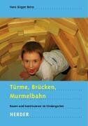Beins, Hans J. - Türme, Brücken, Murmelbahn - Preis vom 09.10.2026 07:28:09 h