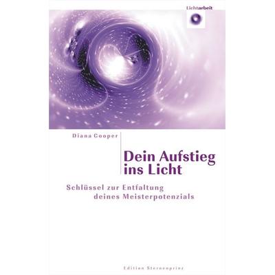 Dein Aufstieg ins Licht, Taschenbuch von Diana Cooper, Hans-Nietsch-Verlag, 978-3-939570-05-9