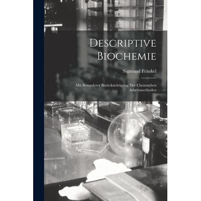 Descriptive Biochemie, Taschenbuch von Sigmund Fränkel, Legare Street Press, 978-1-01-801603-0