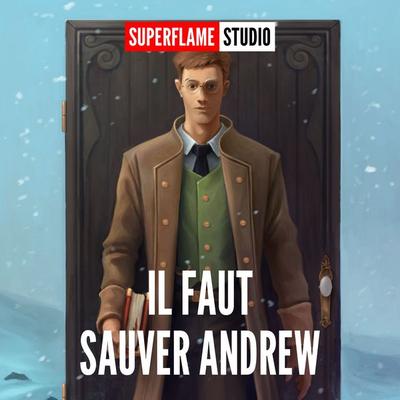 Il faut sauver Andrew - Superflame, Audio, 4069828299184