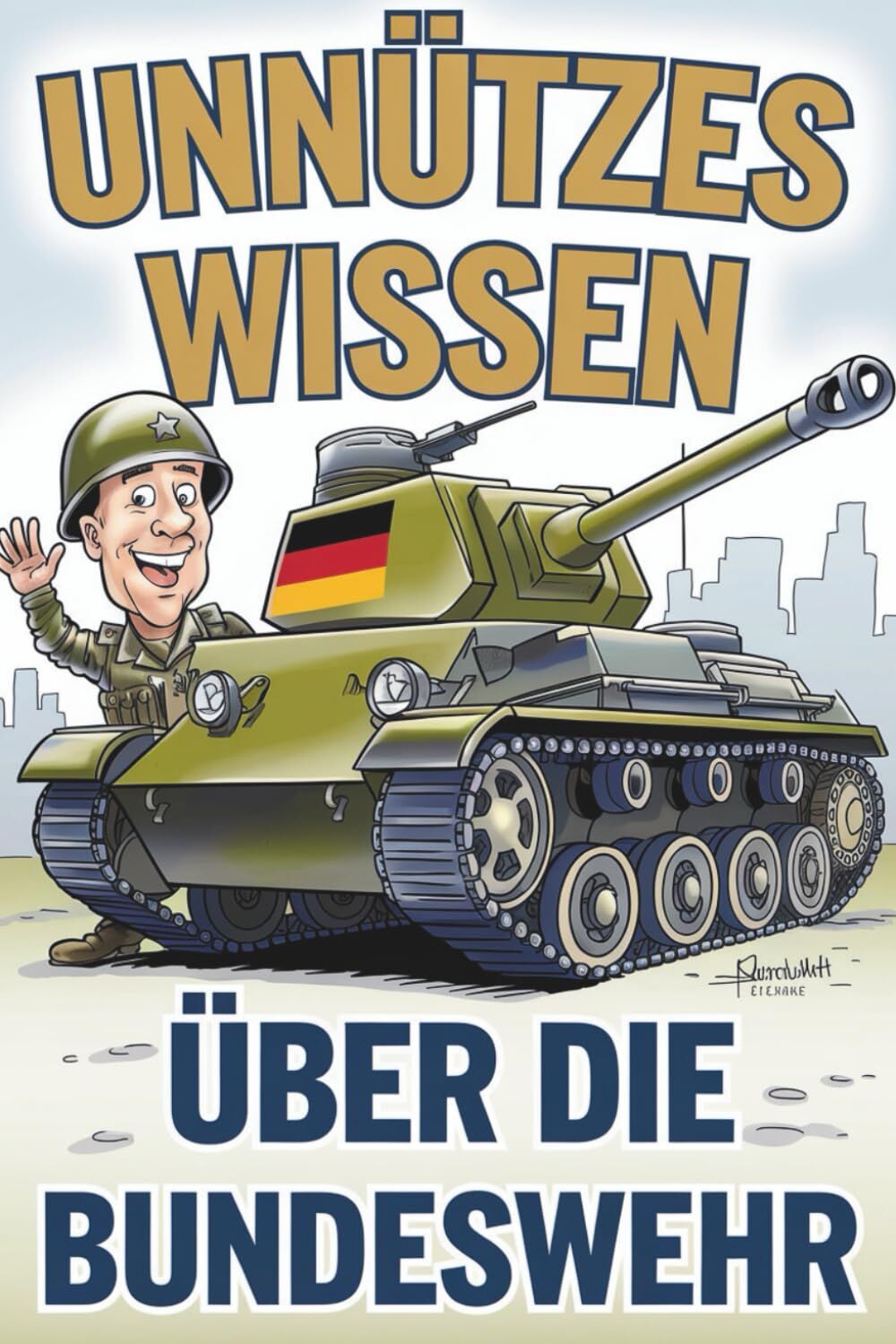 Sabine Sommer - Unnützes Wissen über die Bundeswehr: 222 Fakten über Kasernen, Kommandos und kuriose Einsätze - Preis vom 16.10.2026 11:41:07 h
