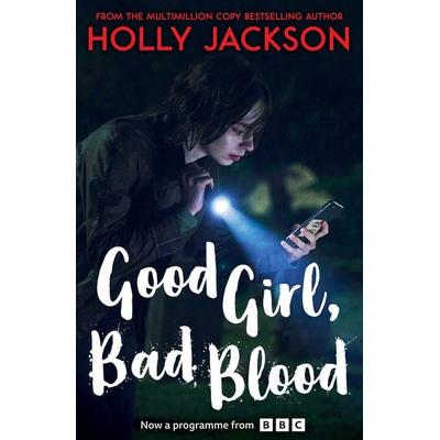 Good Girl, Bad Blood. TV Tie-In, Taschenbuch von Holly Jackson, HarperCollins, 978-0-00-878925-1