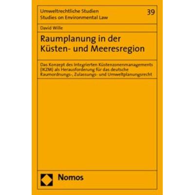Raumplanung in der Küsten- und Meeresregion, Taschenbuch von David Wille, Nomos, 978-3-8329-3664-8