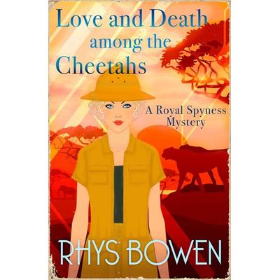 Love and Death among the Cheetahs, Taschenbuch von Rhys Bowen, Constable, 978-1-4087-1831-5