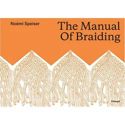 The Manual of Braiding, Fachbücher von Noémi Speiser