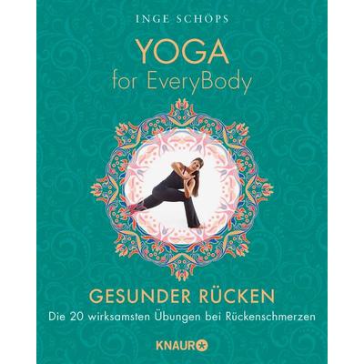 Yoga for EveryBody - Gesunder Rücken, Taschenbuch von Inge Schöps, Knaur MensSana Taschenbuch, 978-3-426-87786-9