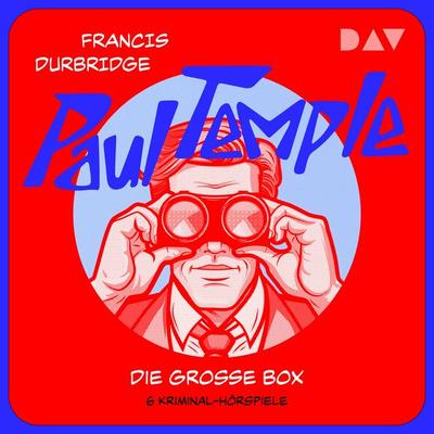 Paul Temple. Die große Box - Francis Durbridge, Audio, 9783742432285