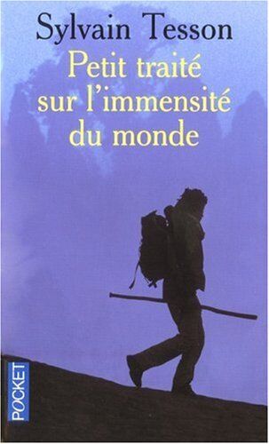 Sylvain Tesson - Petit traité sur l'immensité du monde - Preis vom 12.10.2026 11:37:12 h