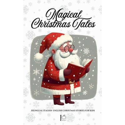 Magical Christmas Tales, Taschenbuch von Pomme Bilingual, Pomme Bilingual