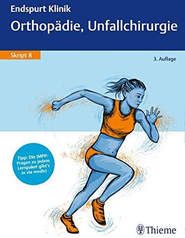Thomas Stolte - Endspurt Klinik Skript 8: Orthopädie, Unfallchirurgie - Preis vom 06.10.2026 07:26:00 h