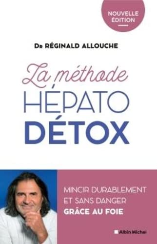 Réginald Allouche - La méthode hépato-détox : mincir durablement et sans danger grâce au foie - Preis vom 30.09.2026 22:30:23 h