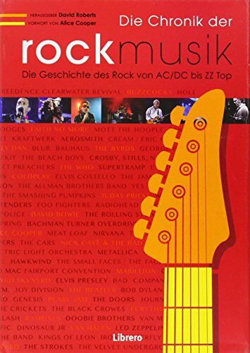 David Roberts - Geschichte der Rockmusik: Die komplette Übersicht von ACDC bis ZZ Top - Preis vom 09.10.2026 07:28:09 h