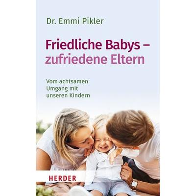 Friedliche Babys – zufriedene Eltern, Taschenbuch von Emmi Pikler, Herder, 978-3-451-03320-9
