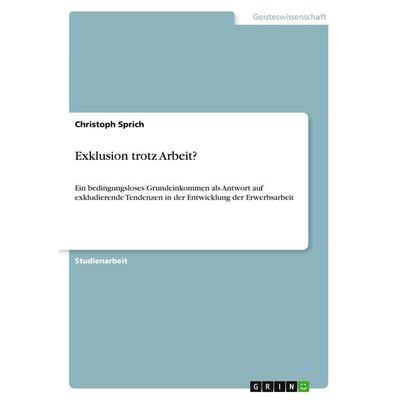 Exklusion trotz Arbeit?, Taschenbuch von Christoph Sprich, GRIN, 978-3-640-33348-6