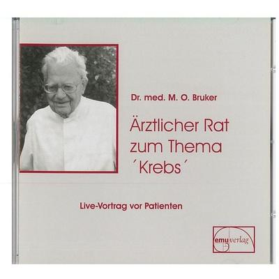 Ärztlicher Rat zum Thema Krebs - Max Otto Bruker, CD, 9783891891797