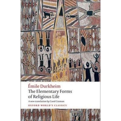 The Elementary Forms of Religious Life, Taschenbuch von Emile Durkheim, Oxford University Press, 978-0-19-954012-9