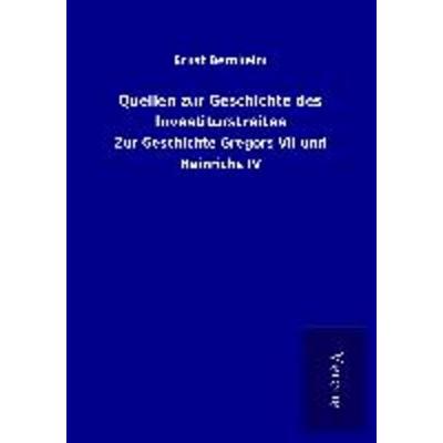 Quellen zur Geschichte des Investiturstreites, Taschenbuch von Ernst Bernheim, BoD - Books on Demand