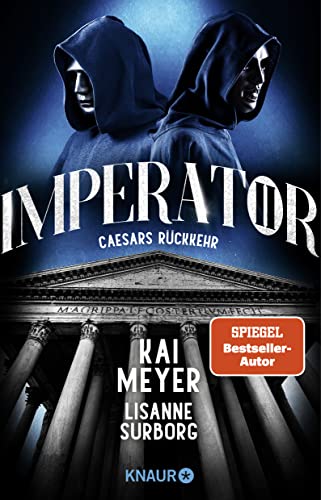 Kai Meyer - Imperator II. Caesars Rückkehr: Roman SPIEGEL Bestseller-Autor - Preis vom 09.10.2026 07:28:09 h
