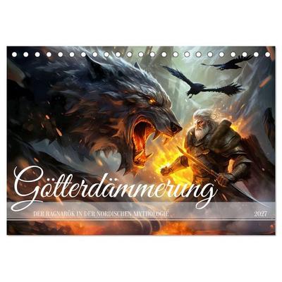 Götterdämmerung - Der Ragnarök in der nordischen Mythologie (Tischkalender 2027 DIN A5 quer), CALVENDO Monatskalender