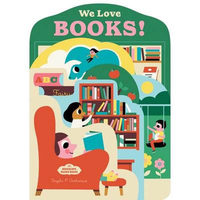 Bookscape Board Books: We Love Books!, Gebundene Ausgabe von Ingela P. Arrhenius, Abrams & Chronicle Books, 978-1-79721-558-7